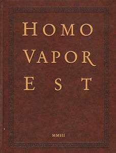 HOMO VAPOR EST, 2003