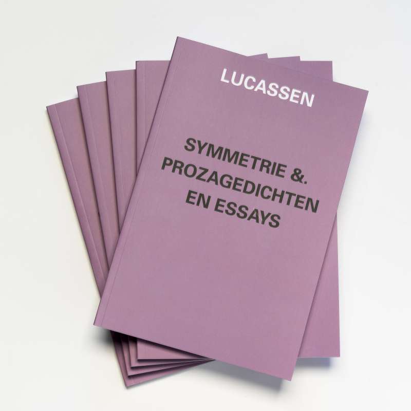  Lucassen<br>Symmetrie &. Prozagedichten en Essays